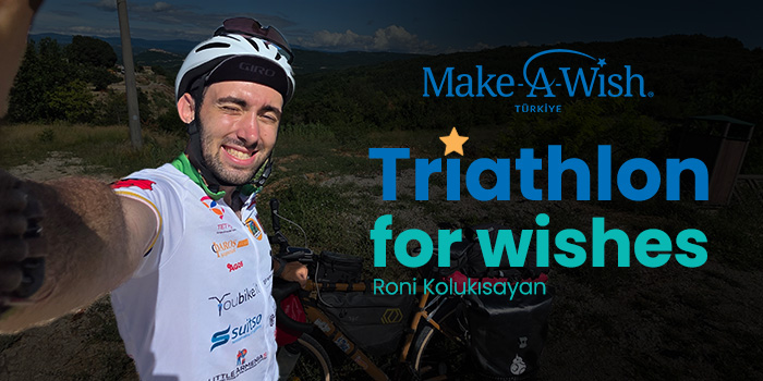 Triathlon for Wishes / Roni Kolukısayan