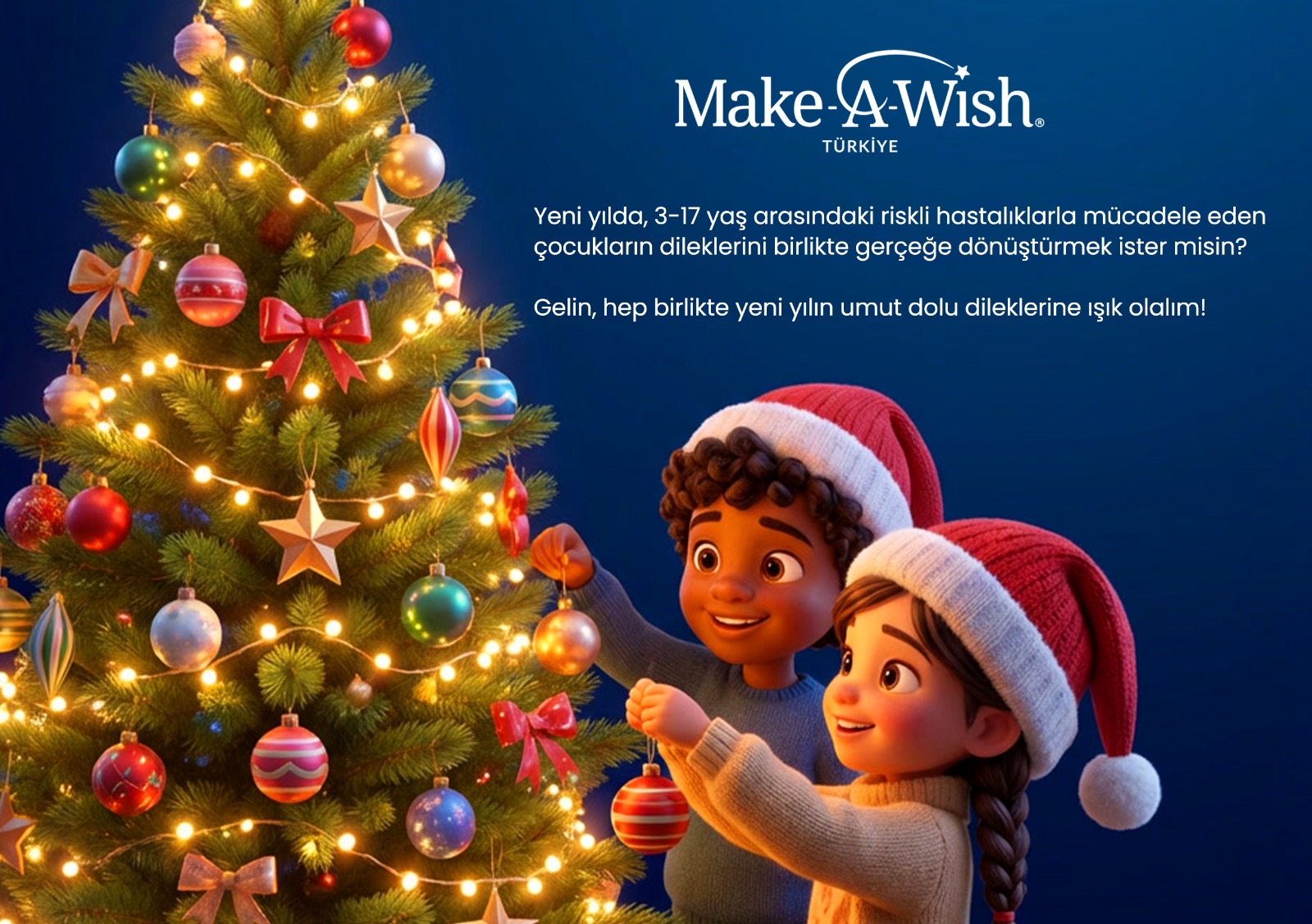 Bir Dilek Gerçekleşir Bir Hayat Değişir