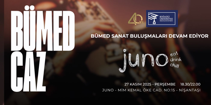 BÜMED CAZ Buluşmaları / Juno