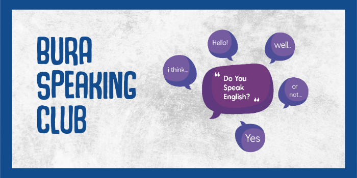 BURA Speaking Club Başlıyor!