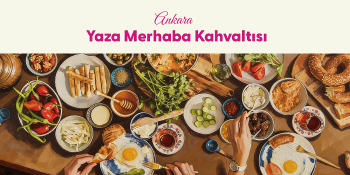 Ankara Yaza Merhaba Kahvaltısı
