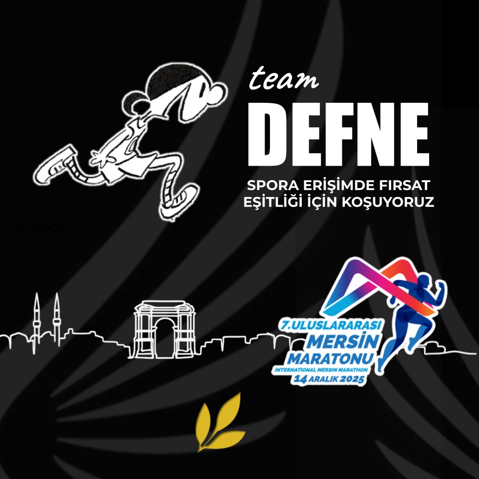 Defne kızları için koşuyorum