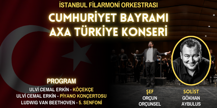 İstanbul Filarmoni Orkestrası Cumhuriyet Bayramı AXA Türkiye Konseri
