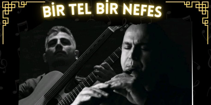 Bir Tel Bir Nefes