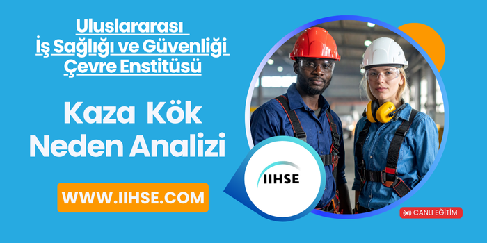 IHSE Kök Neden Analizi Eğitimi