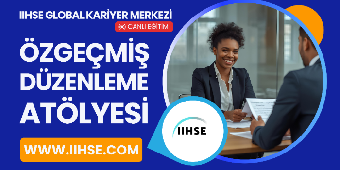 ÖZGEÇMİŞ DÜZENLEME ATÖLYESİ