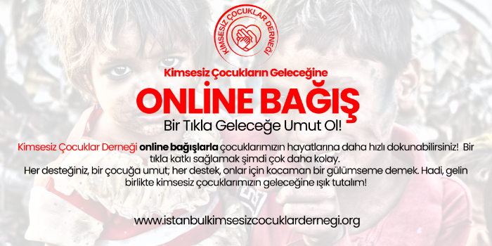 Kimsesiz Çocuklara Umut Ol – Online Dayanışma Etkinliği