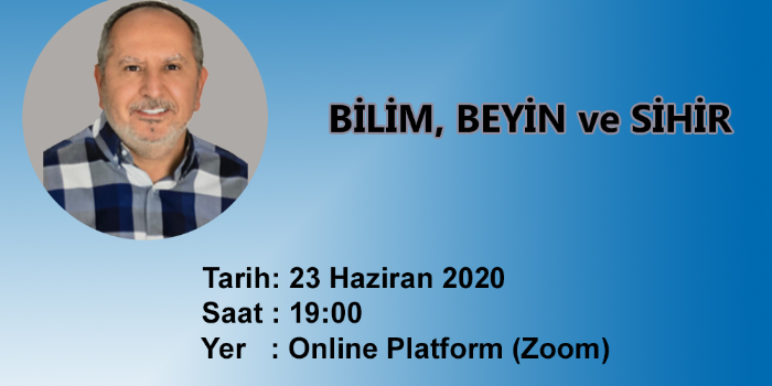 Dr. Volkan Özgüz'74 ile Bilim, Beyin ve Sihir