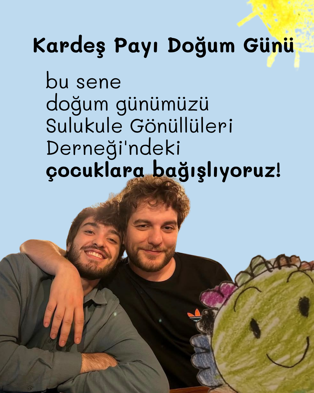 Kardeş Payı Doğum Günü Kampanyası