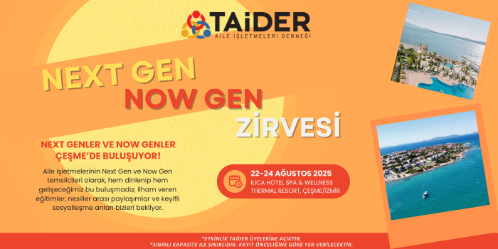 22-24 Ağustos 2025 Next Gen Now Gen Zirvesi, Çeşme