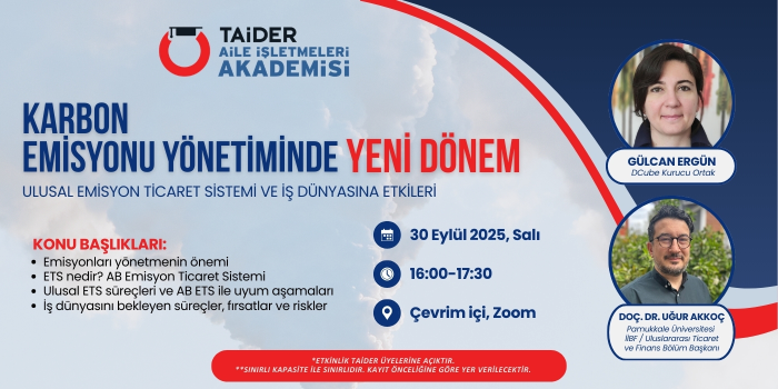 30 Eylül 2025 TAİDER Akademi "Karbon Emisyonunda Yeni Dönem" Webinarı