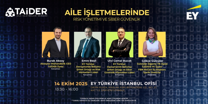 14 Ekim 2025 TAİDER ve EY Türkiye "Risk Yönetimi ve Siber Güvenlik" Etkinliği