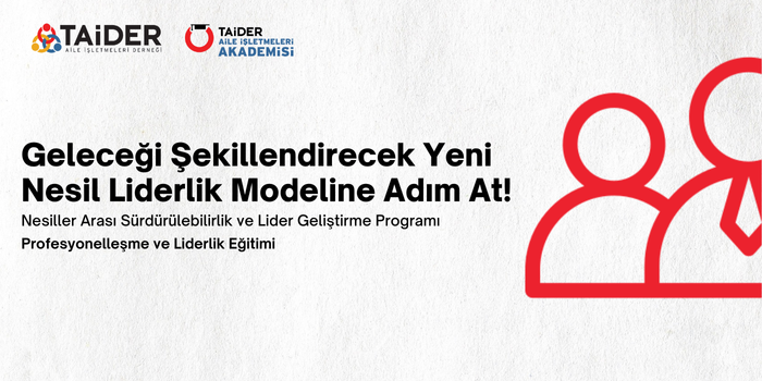 TAİDER Akademi “Profesyonelleşme ve Liderlik”