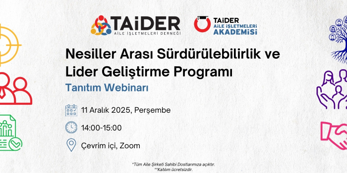 TAİDER Nesiller Arası Sürdürülebilirlik ve Lider Geliştirme Programı Tanıtım Webinarı