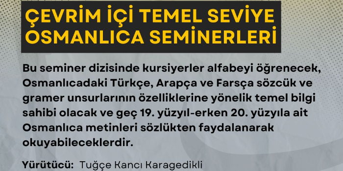 2. Çevrim İçi Temel Seviye Osmanlıca Seminerleri