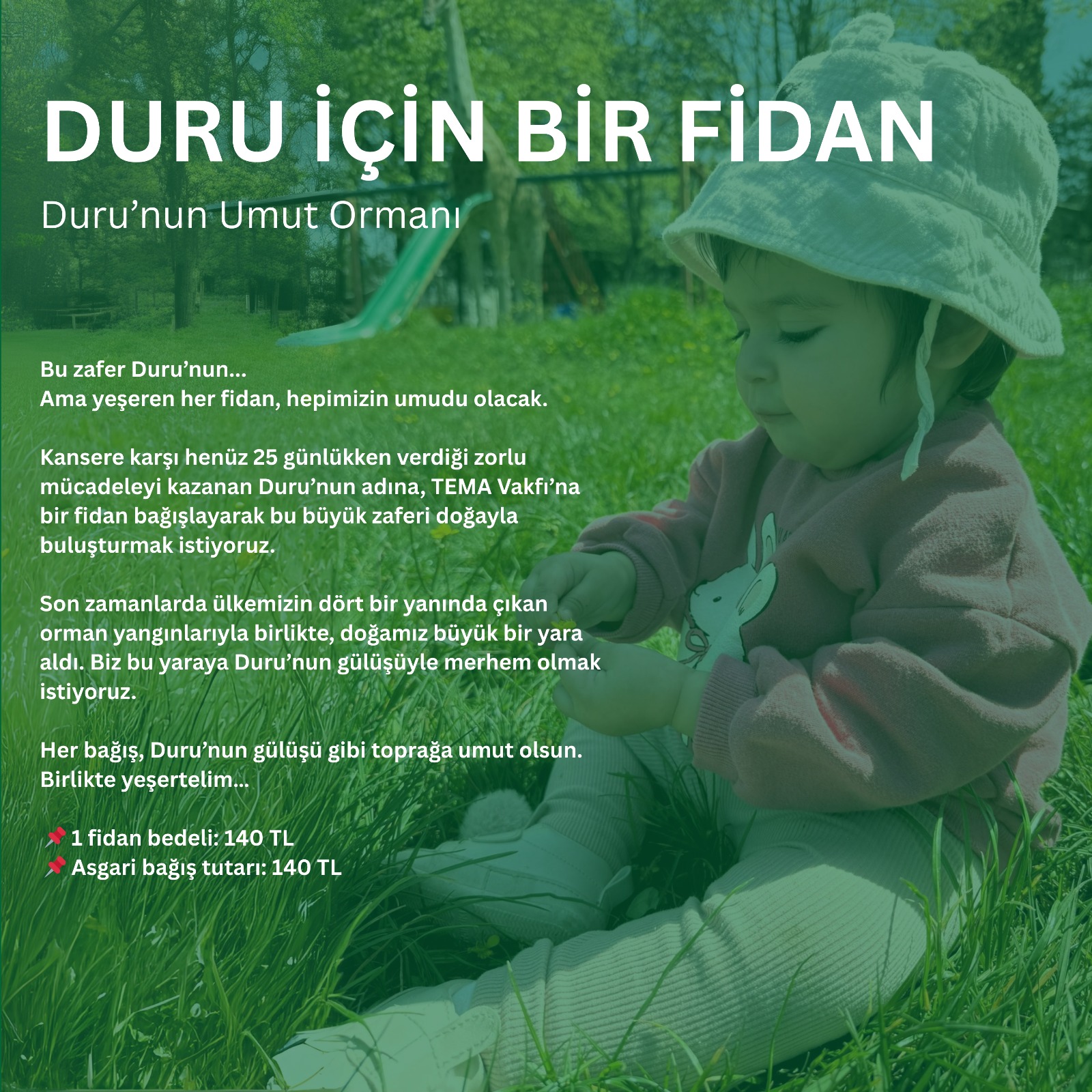 Duru İçin Bir Fidan (Duru’nun Umut Ormanı)