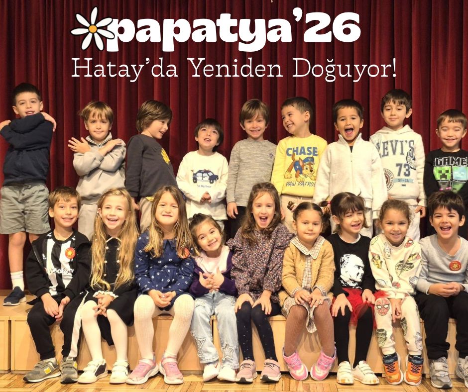 Papatya’26 Hatay’da Yeniden Doğuyor