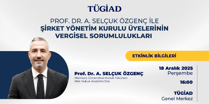 “Şirket Yönetim Kurulu Üyelerinin Vergisel Sorumlulukları”